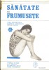 Sanatate si frumusete