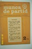 REVISTA COMUNISTA - MUNCA DE PERTID NR.2 - 1973