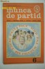 REVISTA COMUNISTA - MUNCA DE PERTID NR.6 - 1987
