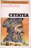 CETATEA de ISMAIL KADARE