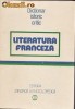 LITERATURA FRANCEZA: DICTIONAR ISTORIC SI CRITIC / ELABORAT DE O ECHIPA DE UNIVERSITARI SPECIALIZATI