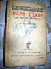 Carte veche franceza- Dans L? Inde, an 1925, 242 pagini.