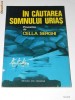 CELLA SERGHI - IN CAUTARA SOMNULUI UCIGAS