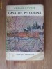 Cesare Pavese - Casa de pe colina