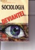 Sorin Radulescu - Sociologia deviantei
