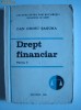 DREPT FINANCIAR PARTEA I - DAN DROSU SAGUNA