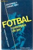FOTBAL - CONCEPTIA DE JOC - IO IONESCU - 1982