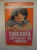EDUCAREA COPILULUI IN FAMILIE - M. CAJAL