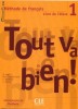 manual de limba franceza Tout va bien editura CLE International, pentru clasa a 11-a