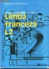 LIMBA FRANCEZA - MANUAL PT CLS A X A LIMBA 2 de MARIANA POPA,  ED.HUMANITAS