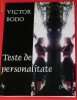 VICTOR BODO - TESTE DE PERSONALITATE. EDITIA A 2-A. PSIHOLOGIE VICTOR BODO - TESTE DE PERSONALITATE. EDITIA A 2-A. PSIHOLOGIE