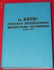 APIMONDIA. LE XXVIIe CONGRES INTERNATIONAL D APICULTURE D APIMONDIA. ATENA, 1979. APICULTURA. ALBINARIT