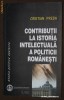 CRISTIAN PREDA - Contributii la istoria intelectuala a politicii romanesti (Dobrogeanu-Gherea, Stefan Zeletin, Radulescu Motru)