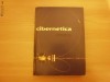 CIBERNETICA (TRATAT) / E. NICOLAU; CONST. BALACEANU-STOLNICI