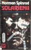 L1 / R4 / B / F4 - SOLARIENII - NORMAN SPINRAD -