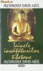 Tainele invataturilor tibetane  -  Alexandra David - Neel