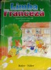 LIMBA FRANCEZA. MANUAL PENTRU CLASA A III-A