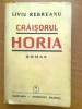 LIVIU REBREANU - CRAISORUL HORIA (1940)
