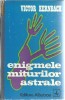 Victor Kernbach-Enigmele miturilor astrale