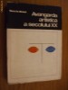 AVANGARDA ARTISTICA A SECOLULUI XX   -- Mario De Micheli