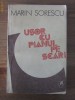 Marin Sorescu - Usor cu pianul pe scari (cronici literare) Marin Sorescu - Usor cu pianul pe scari (cronici literare)