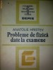 Anatole Hristev - Probleme de fizica date la examene