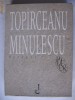TOPARCEANU, MINULESCU - VERSURI, 2 volume {Cartonata, 2000}