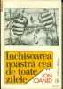 INCHISOAREA NOASTRA CEA DE TOATE ZILELE -vol.2 - ION IOANID