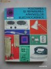 GHEORGHE MURESANU - FOLOSIREA SI REPARAREA APARATELOR ELECTROCASNICE {colectia Caleidoscop}