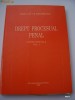 DREPT PROCESUAL PENAL - PARTEA SPECIALA VOL 1 , PROF DR ION NEAGU .