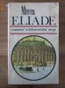 Mircea Eliade - Romanul adolescentului miop