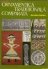 Nicolae Dunare - Ornamentica traditionala comparata