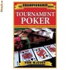 TOURNAMENT POKER - The Bible To Winning All 11 Games In The Worl