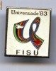 INSIGNA  UNIVERSIADE 1983,FISU