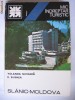 SLANIC-MOLDOVA {Mic indreptar turistic}