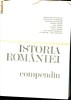Anticariat Ion Andrei - Istoria Romaniei-compediu - Autor : Miron Constantinescu - 54876