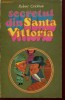 Anticariat Ion Andrei - Secretul din Santa Vittoria - Autor : Robert Crichton - 75786