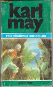 Karl May / Prin vagaunile Balcanilor