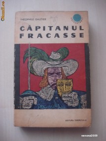 THEOPHILE GAUTIER - CAPITANUL FRACASSE foto