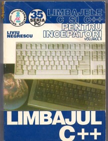 7A(303)    LIMBAJELE C SI C++ PENTRU INCEPATORI-vol 2 foto