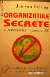 Organizatiile Secrete si Puterea Lor In Secolul XX - Jan Van Helsing foto