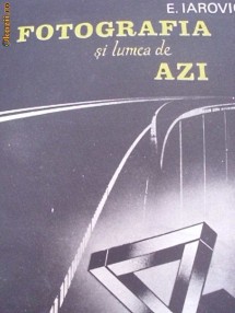 FOTOGRAFIA SI LUMEA DE AZI foto