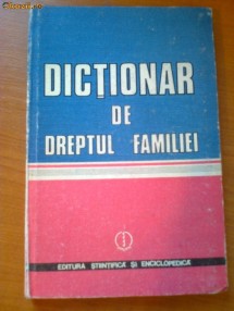 DICTIONAR DE DREPTUL FAMILIEI - GHEORGHE TOMSA, GHEORGHE GRIGORE, CONSTANTIN PIRLEA foto