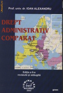 Drept Administrativ Comparat - Ioan Alexandru foto