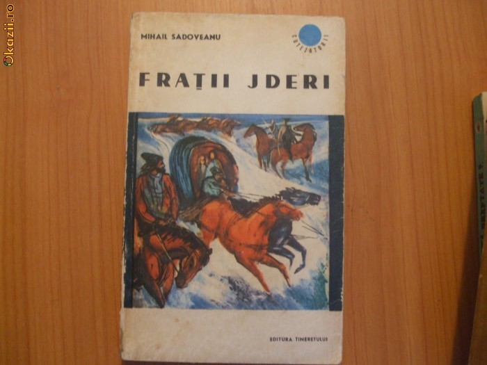 v Mihail Sadoveanu - Fratii Jderi volumul 2 foto mare