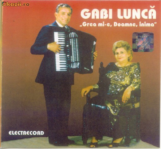 GABI LUNCA - GREA MI-E, DOAMNE, INIMA (CD) SIGILAT!!! foto mare