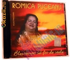 ROMICA PUCEANU - BLESTEMAT SA FII DE STELE (CD) SIGILAT!!! foto mare