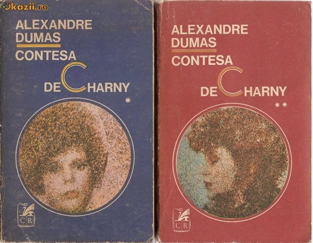 Contesa de Charny - Alexandre Dumas - 2 volume foto mare