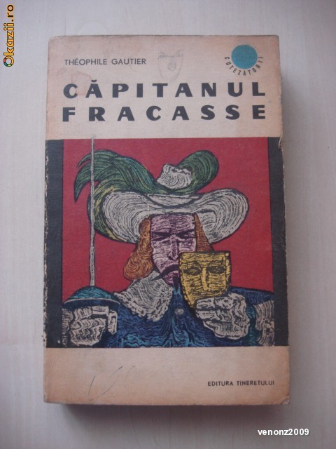 THEOPHILE GAUTIER - CAPITANUL FRACASSE foto mare