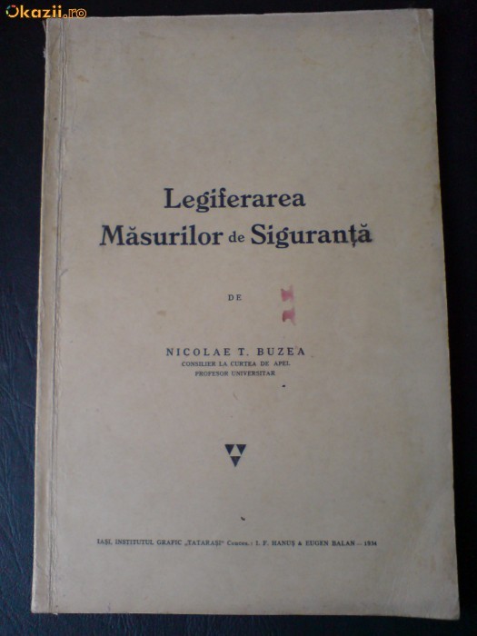 Nicolae T Buzea, Legiferarea masurilor de siguranta 1934 foto mare